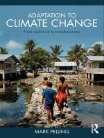 Adaptation to climate change from resilience to transformation /