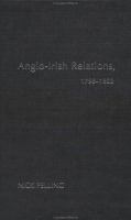 Anglo-Irish relations, 1798-1922 /