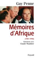 Mémoires d'Afrique : 1981-1998 /