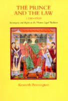 The prince and the law, 1200-1600 : sovereignty and rights in the western legal tradition /