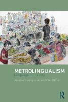 Metrolingualism : language in the city /