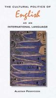 The cultural politics of English as an international language /