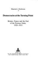 Democracies at the turning point : Britain, France, and the end of the postwar order, 1928-1933 /