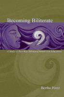 Becoming biliterate : a study of two-way bilingual immersion education /