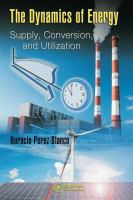 The dynamics of energy : supply, conversion, and utilization /