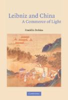 Leibniz and China : a commerce of light /