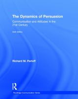 The dynamics of persuasion : communication and attitudes in the 21st century /