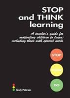 Stop and think learning : a teacher's guide for motivating children to learn, including those with special needs /