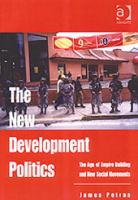 The new development politics : the age of empire building and new social movements /