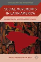 Social movements in Latin America : neoliberalism and popular resistance /