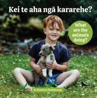 Kei te aha ngā kararehe? = What are the animals doing? /