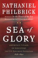Sea of glory : America's voyage of discovery : the U.S. Exploring Expedition, 1838-1842 /