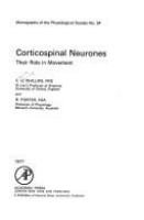 Corticospinal neurones : their role in movement /