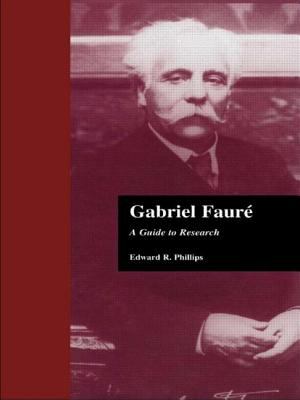 Gabriel Fauré : a guide to research /