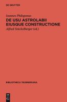 De usu astrolabii eiusque constructione = Über die Anwendung des Astrolabs und seine Anfertigung /