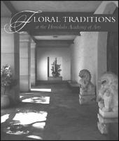 Floral traditions at the Honolulu Academy of Arts /