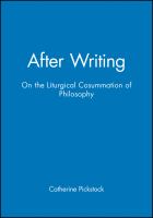 After writing : on the liturgical consummation of philosophy /