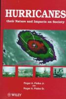 Hurricanes : their nature and impacts on society /
