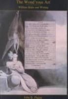The wond'rous art : William Blake and writing /