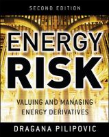 Energy risk : valuing and managing energy derivatives /