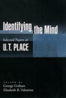 Identifying the mind : selected papers of U.T. Place /