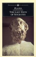 The last days of Socrates : Euthyphro, Apology, Crito, Phaedo /