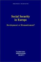 Social security in Europe : development or dismantlement? /