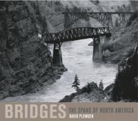 Bridges : the spans of North America /