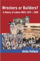 Wreckers or builders? : a history of labour members of the European Parliament, 1979-1999 /