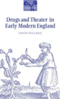 Drugs and theater in early modern England /
