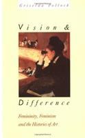 Vision and difference : femininity, feminism, and histories of art /