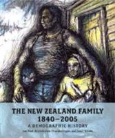The New Zealand family from 1840 : a demographic history /