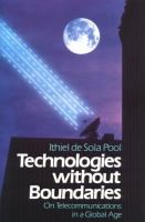 Technologies without boundaries : on telecommunications in a global age /