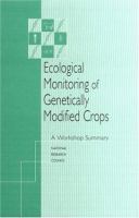 Ecological monitoring of genetically modified crops : a workshop summary /