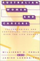 Australian women and careers : psychological and contextual influences over the life course /