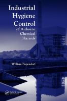 Industrial hygiene control of airborne chemical hazards /