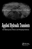 Applied hydraulic transients for hydropower plants and pumping stations /