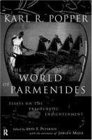 The world of Parmenides : essays on the Presocratic Enlightenment /