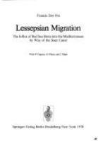 Lessepsian migration : the influx of Red Sea biota into the Mediterranean by way of the Suez Canal /