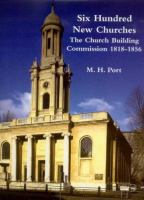 600 new churches : the Church Building Commission, 1818-1856 /