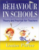Behaviour in schools : theory and practice for teachers /