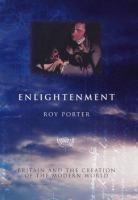 Enlightenment : Britain and the creation of the modern world /