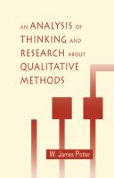An analysis of thinking and research about qualitative methods /