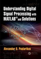 Understanding digital signal processing with MATLAB® and solutions /