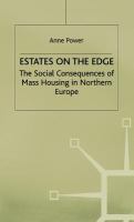 Estates on the edge : the social consequences of mass housing in Northern Europe /