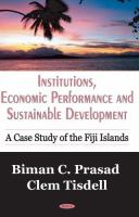 Institutions, economic performance and sustainable development : a case study of the Fiji Islands /