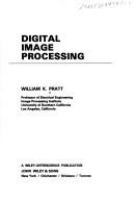 Digital image processing : William K. Pratt.