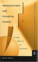 Organizations and technical change : strategy, objectives, and involvement /