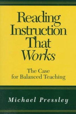 Reading instruction that works : the case for balanced teaching /