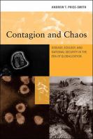 Contagion and chaos : disease, ecology, and national security in the era of globalization /